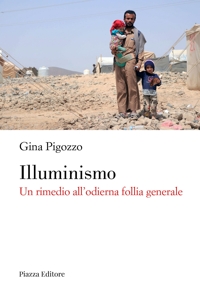Immagine copertina libro Illuminismo. Un rimedio all'odierna follia generale