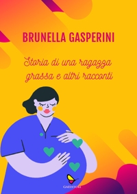 Immagine copertina libro Storia di una ragazza grassa e altri racconti