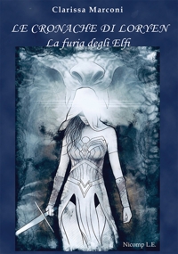 Immagine copertina libro La furia degli elfi. Le cronache di Loryen