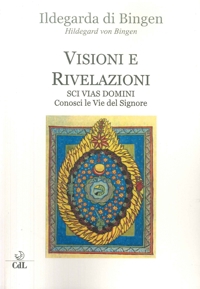 Immagine copertina libro Visioni e rivelazioni. Sci Vias Domini. Conosci le vie del Signore