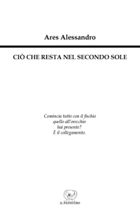 Immagine copertina libro Ciò che resta nel secondo sole
