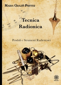 Immagine copertina libro Tecnica radionica. Pendoli e strumenti radiestesici