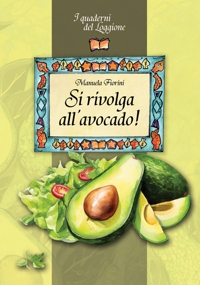 Immagine copertina libro Si rivolga all'avocado!