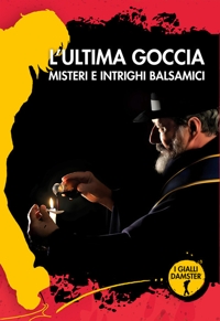 Immagine copertina libro L'ultima goccia. Misteri e intrighi balsamici