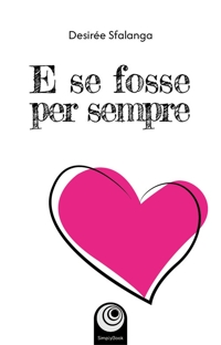 Immagine copertina libro E se fosse per sempre