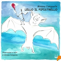 Immagine copertina libro Lello il pipistrello. Ediz. italiana e inglese