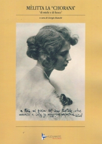 Immagine copertina libro Mèlitta la «Chorana». «Di miele e di fuoco». Catalogo della mostra (Cori, 12-21 aprile 2025)