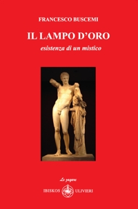 Immagine copertina libro Il lampo d'oro. Esistenza di un mistico