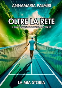 Immagine copertina libro Oltre la rete. Il mio cammino nel mondo del tennis