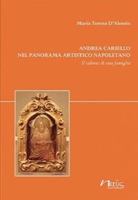 Immagine copertina libro Andrea Cariello nel panorama artistico napoletano. Il talento di una famiglia