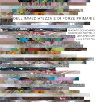 Immagine copertina libro Dell'immediatezza e di forze primarie. Ediz. a colori