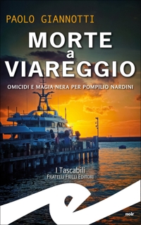 Immagine copertina libro Morte a Viareggio. Omicidi e magia nera per Pompilio Nardini