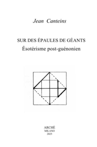 Immagine copertina libro Sur des épaules de géants. Ésotérisme post-guénonien