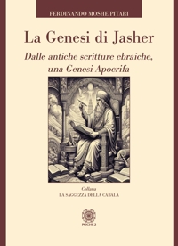 Immagine copertina libro La Genesi di Jasher. Dalle antiche scritture ebraiche, una Genesi apocrifa