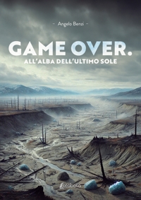 Immagine copertina libro Game over. All'alba dell'ultimo sole