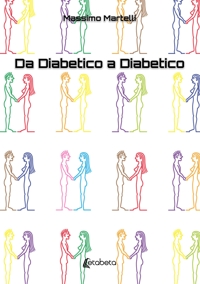 Immagine copertina libro Da diabetico a diabetico