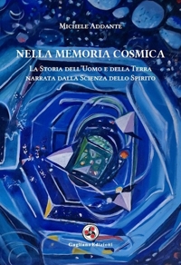 Immagine copertina libro Nella memoria cosmica. La storia dell'uomo e della terra narrata dalla scienza dello spirito