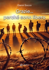 Immagine copertina libro Grazie... perché sono libero