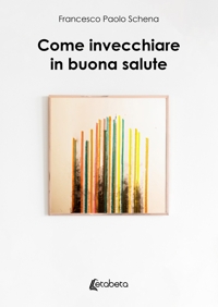 Immagine copertina libro Come invecchiare in buona salute