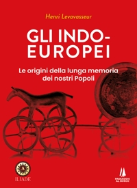 Immagine copertina libro Gli indo-europei. Le origini della lunga memoria dei nostri popoli