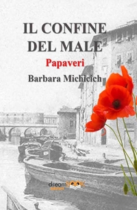 Immagine copertina libro Il confine del male. Papaveri. Ediz. integrale
