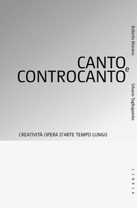 Immagine copertina libro Canto e controcanto. Creatività, opera d'arte, tempo lungo