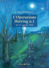 Immagine copertina libro L'operazione Herring n. 1 20-23 aprile 1945