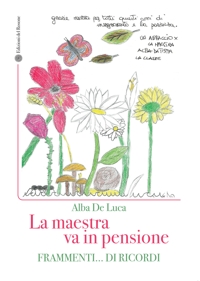 Immagine copertina libro La maestra va in pensione Frammenti… di ricordi