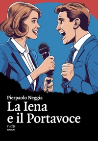 Immagine copertina libro La Iena e il Portavoce