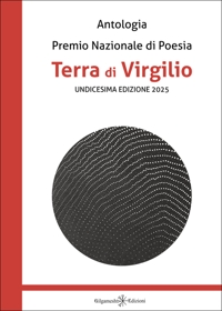 Immagine copertina libro Antologia. Premio nazionale di poesia Terra di Virgilio. 11ª edizione