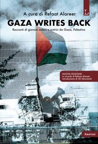 Immagine copertina libro Gaza writes back. Racconti di giovani autori e autrici da Gaza, Palestina. Nuova ediz.