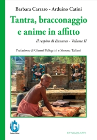 Immagine copertina libro Tantra, bracconaggio e anime in affitto. Il respiro di Banaras. Vol. 2