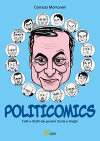 Immagine copertina libro Politicomics. Fatti e ritratti dai governi Conte e Draghi