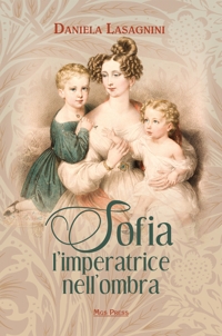 Immagine copertina libro Sofia, l'imperatrice nell'ombra