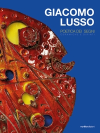 Immagine copertina libro Giacomo Lusso. Poetica dei segni