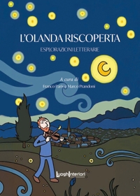 Immagine copertina libro L'Olanda riscoperta. Esplorazioni letterarie
