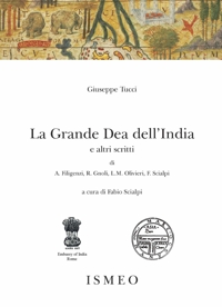 Immagine copertina libro Giuseppe Tucci. La Grande Dea dell'India e altri scritti