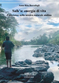 Immagine copertina libro Salk'a: energia di vita. Esperienze nella mistica naturale andina
