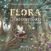 Immagine copertina libro Flora e i segreti dell'Orto Botanico di Palermo