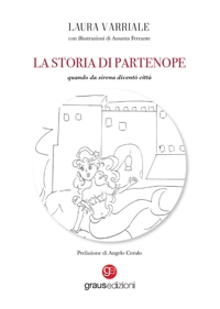 Immagine copertina libro La storia di Partenope. Quando da sirena diventò città