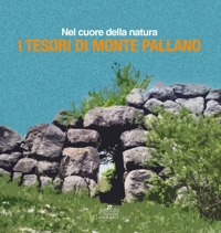 Immagine copertina libro Nel cuore della natura, i tesori di Monte Pallano