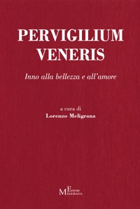 Immagine copertina libro Pervigilium Veneris. Inno alla bellezza e all'amore