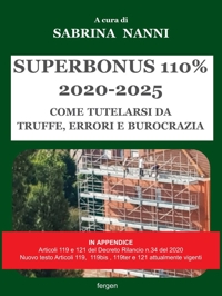 Immagine copertina libro Superbonus 2020-2025. Come tutelarsi da truffe, errori e burocrazia