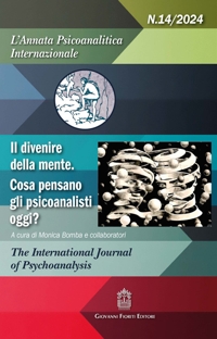 Immagine copertina libro L'annata psicoanalitica internazionale (2024). Vol. 14: Il divenire della mente. Cosa pensano gli psicoanalisti oggi?