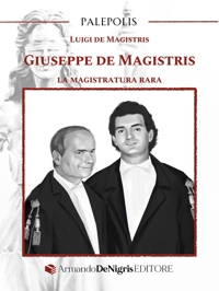 Immagine copertina libro Giuseppe de Magistris. La magistratura rara