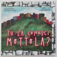 Immagine copertina libro Tu la conosci Mottola?