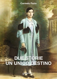 Immagine copertina libro Due storie un unico destino