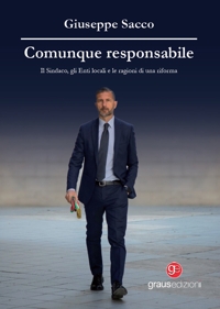 Immagine copertina libro Comunque responsabile. Il sindaco, gli enti locali e le ragioni di una riforma