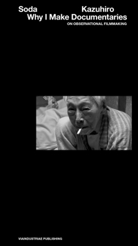 Immagine copertina libro Why I make documentaries. On observational filmmaking