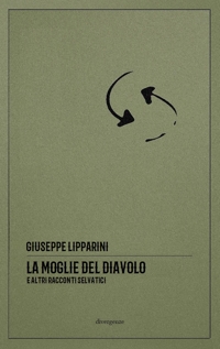 Immagine copertina libro La moglie del diavolo e altri racconti selvatici. Ediz. critica